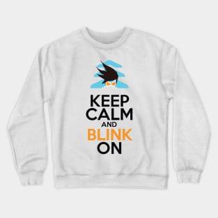 Keep Calm and Blink On Crewneck Sweatshirt